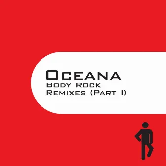 Body Rock (Remixes - Part I) by Oceana