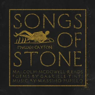 Songs of Stone by Massimo Pupillo