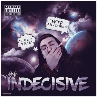 Indecisive by John Jay