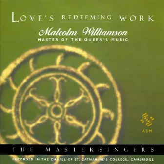 Love's Redeeming Work ((The Works of Malcolm Williamson)) by Malcolm Williamson