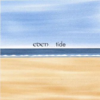 Tide by EDEN