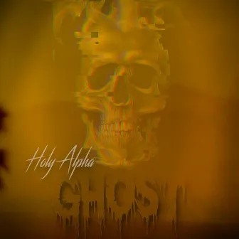 Ghost by Holy Alpha