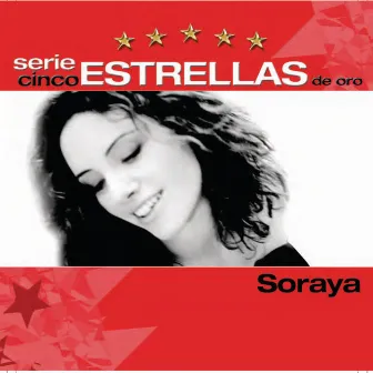 Serie Cinco Estrellas by Soraya