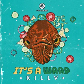 It's a Wrap by KILLV