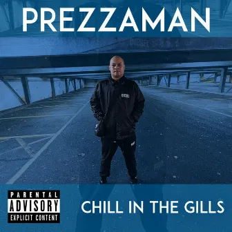 Chill In The Gills by Prezzaman