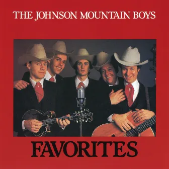 Favorites by The Johnson Mountain Boys