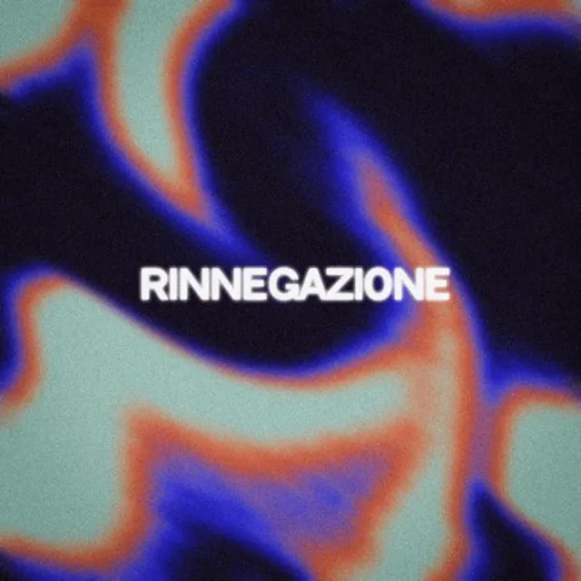 RINNEGAZIONE