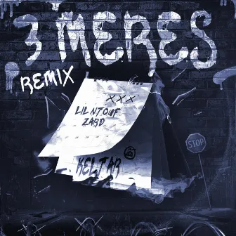 3 MERES (REMIX) by LilNtouf