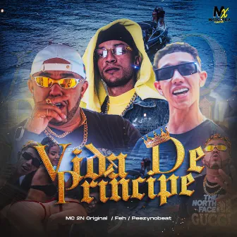 Vida de Príncipe by Mc 2N Original