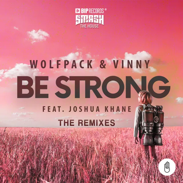 Be Strong (feat. Joshua Khane) [The Remixes]