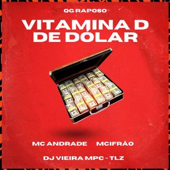 Vitamina D de Dólar by MC Andrade