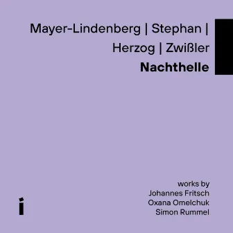 Mayer-Lindenberg | Stephan | Herzog | Zwißler - Nachthelle by Constantin Herzog