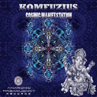 Cosmic Manifestation I by Komfuzius