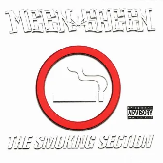 The Smoking Section by Meen Green