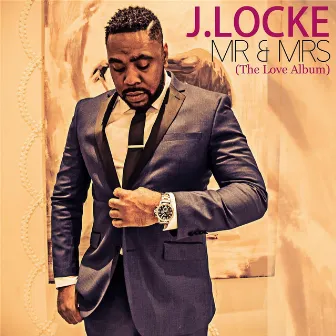 Mr & Mrs (The Love Album) by J.Locke