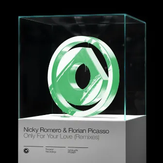 Only For Your Love (Remixes) by Florian Picasso