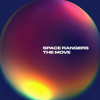 THE MOVE by Space Rangers