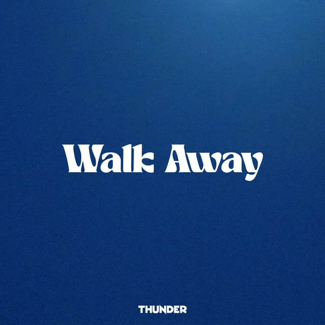 Walk Away