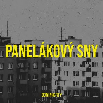 Panelákový Sny by Dominik Rey