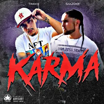 Karma (feat. Sm20ke) by Tr4xx