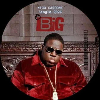 BIG by Nico Cardone