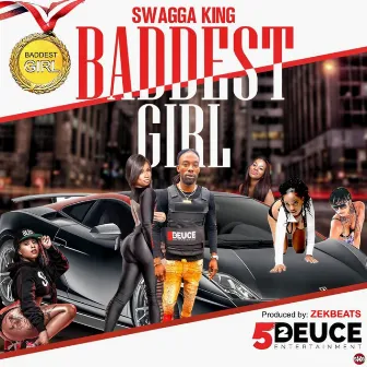 Baddest Girl by Swaggaking