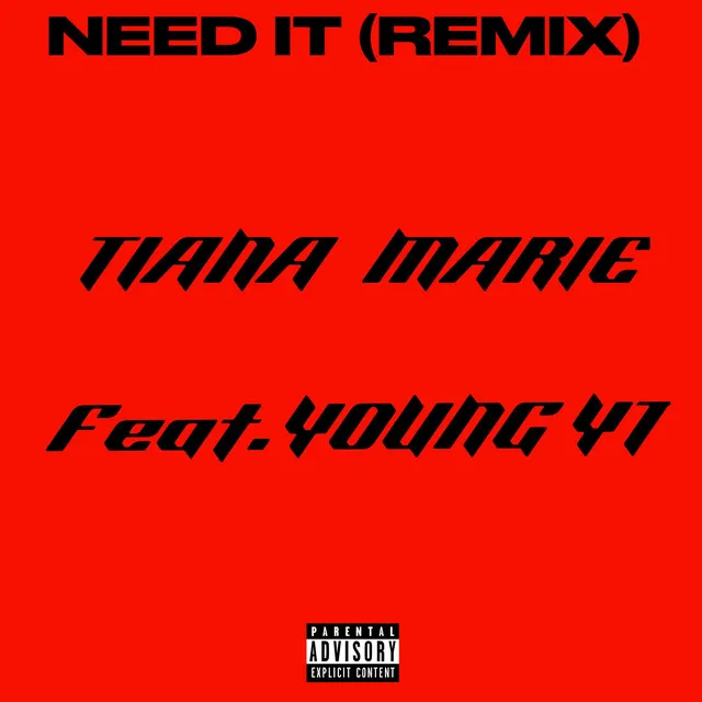 Need it - Remix