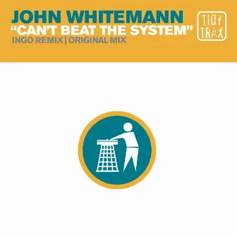 Can't Beat The System by John Whitemann