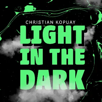 Light in the Dark by christian kopuay