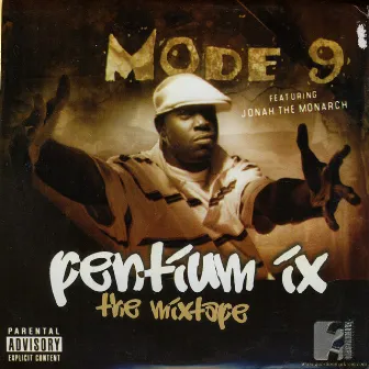 Pentium IX The Mixtape by Mode 9