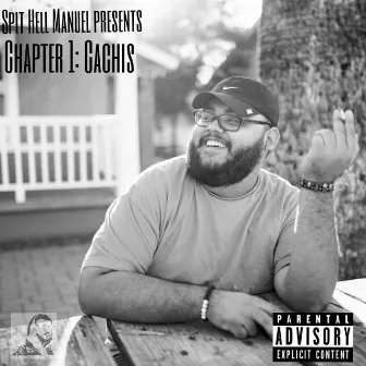 Chapter 1: Cachis by Spit Hell Manuel