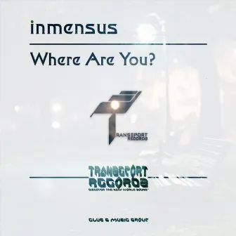 Where Are You? by Inmensus