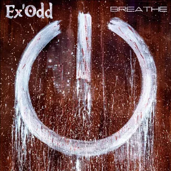 Breathe by Ex'Odd