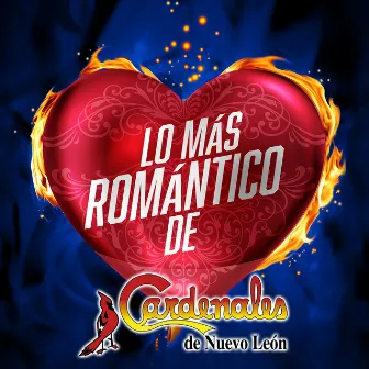 Lo Más Romántico De by Cardenales De Nuevo León