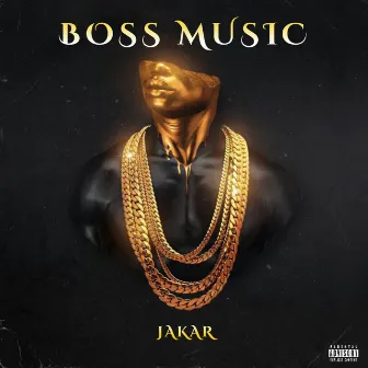 Boss Music by Jakar