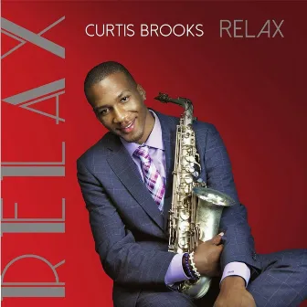 Relax by Curtis Brooks