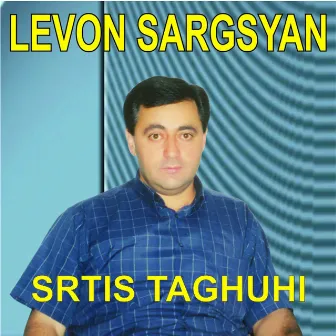 Srtis Taguhi by Levon Sargsyan