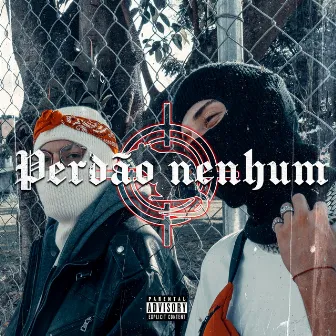 Perdão Nenhum by THC