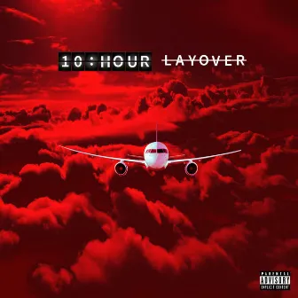 10 Hour Layover by DNA Picasso