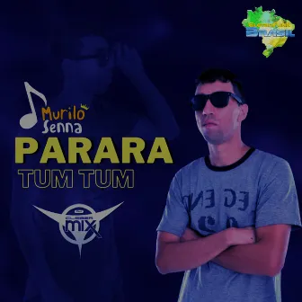 Parara Tum Tum by Murilo Senna