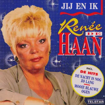 Jij en Ik by Renée De Haan