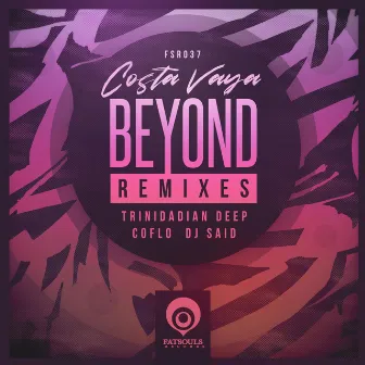 Beyond Remixes by Costa Vaya