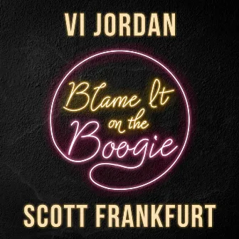 Blame It on the Boogie by Scott Frankfurt