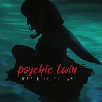 Water Meets Land by Psychic Twin