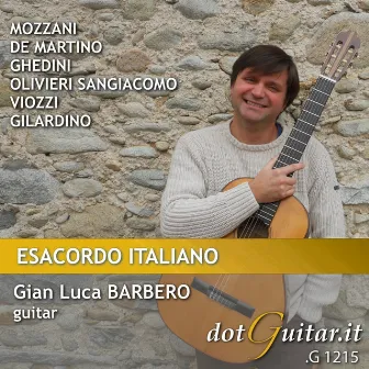 Luigi mozzani, Umberto de martino, giorgio federico ghedini, elsa olivieri sangiacomo, Giulio viozzi, Angelo gilardino: esacordo italiano by Gian Luca Barbero