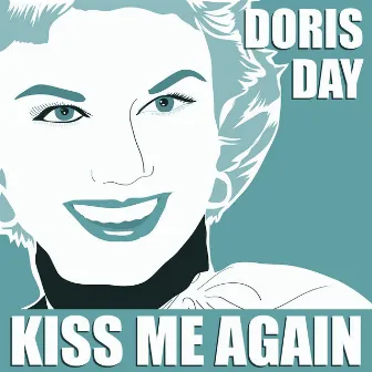 Kiss me again by Doris Day & With Orchestra