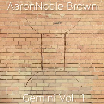 Gemini, Vol. 1 by Aaron Noble Brown