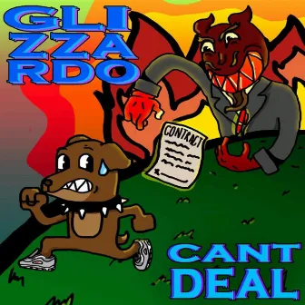 Can't Deal (Glizzardo) by The Bhagboyz