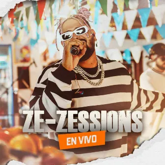 ZE-ZEssions (En Vivo) by ZE-ZE