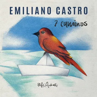 7 Caminos by Emiliano Castro